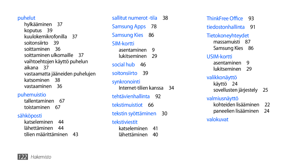 Samsung GT-S5660SWANEE, GT-S5660DSANEE manual Puhelut, Tilien määrittäminen  